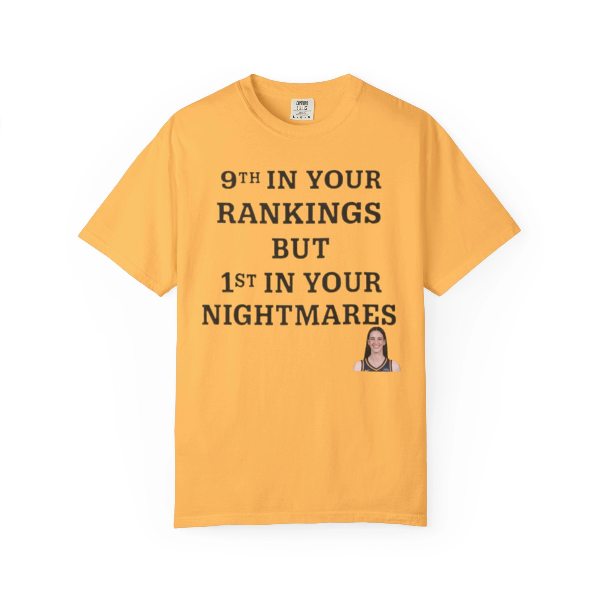 9th In Your Rankings But 1st In Your Nightmares Shirt