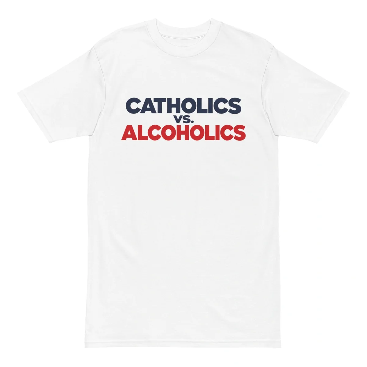Catholics vs Alcoholics Shirt