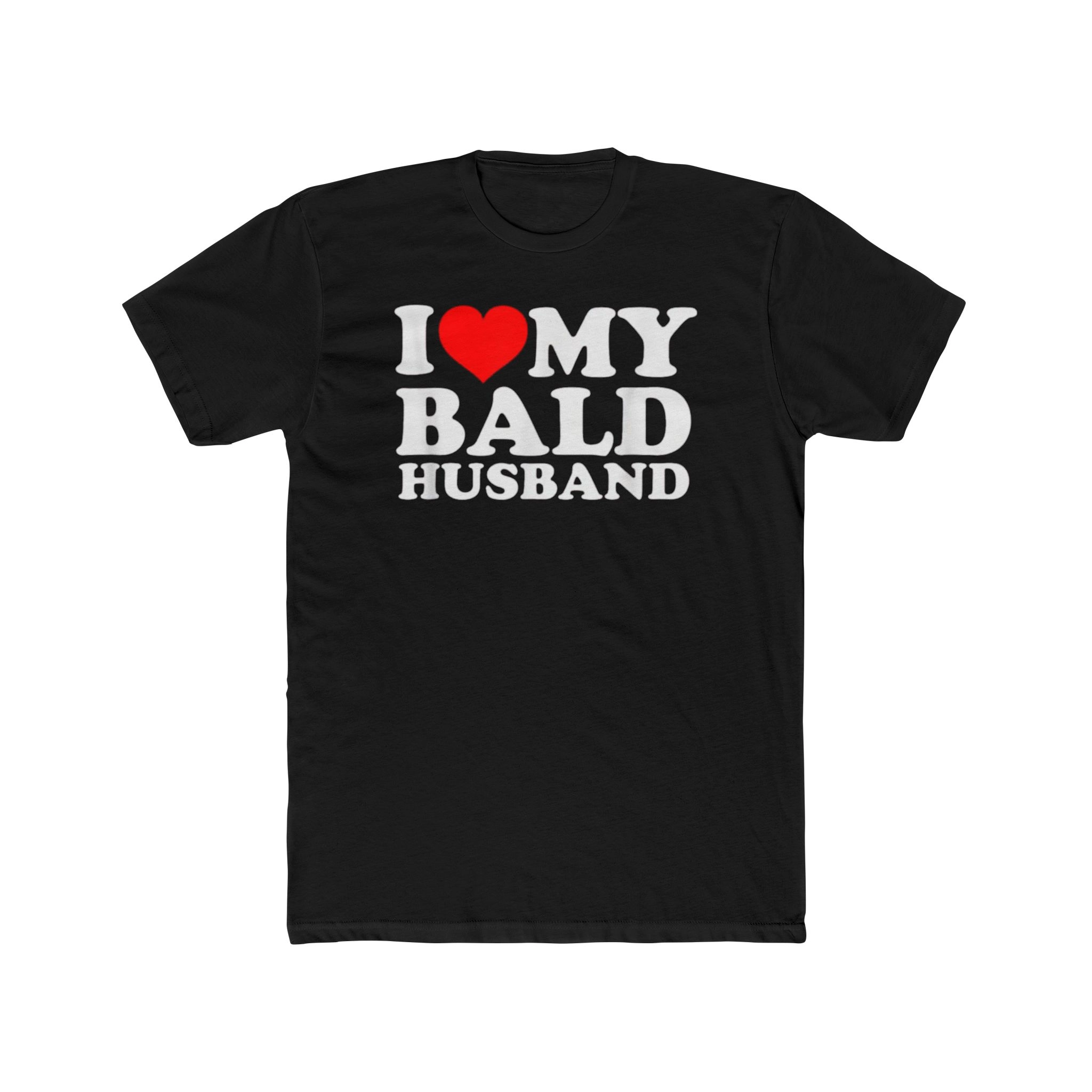 I Love My Bald Husband Shirt