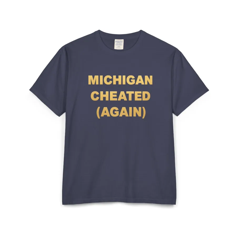 Michigan Cheated Again Shirt