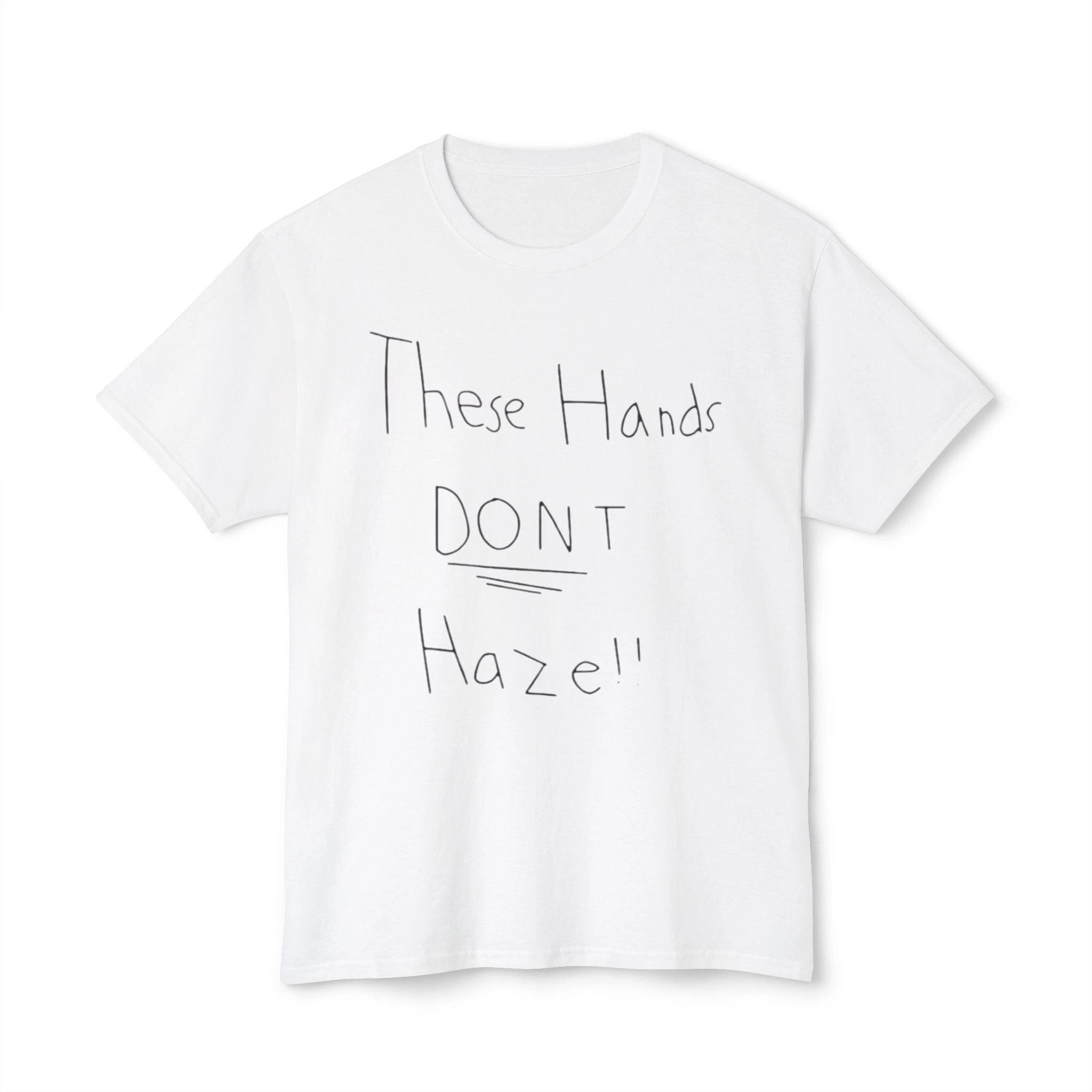 These Hands Don’t Haze Shirt