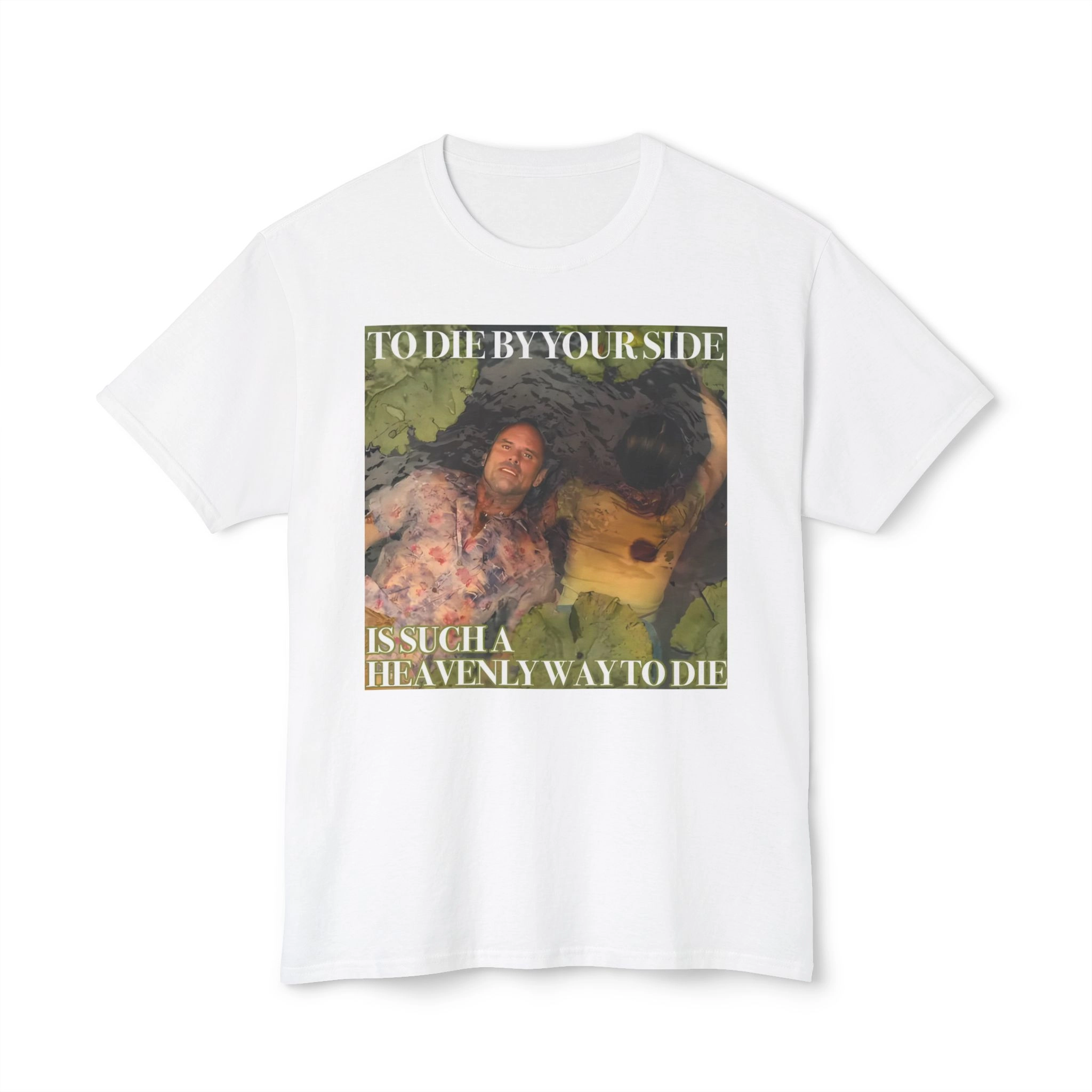To Die By Your Side Shirt